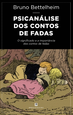 Bertrand.pt - Psicanálise dos Contos de Fadas