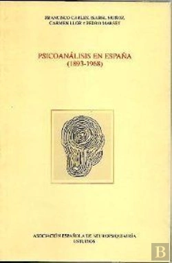 Bertrand.pt - Psicoanalisis En España (1893-1968)  