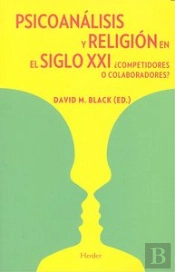 Psicoanálisis Y Religión En El Siglo Xxi
