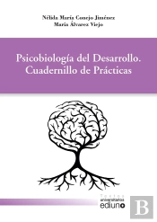 Psicobiología Del Desarrollo. Cuadernillo De Prácticas