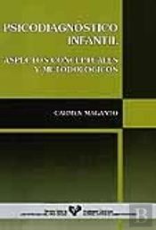 Psicodiagnóstico Infantil. Aspectos Conceptuales Y Metodológicos