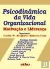 Psicodinâmica da Vida Organizacional