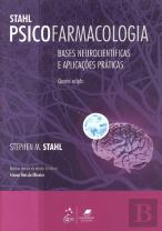 Psicofarmacologia - Bases Neurocientíficas e Aplicações Práticas