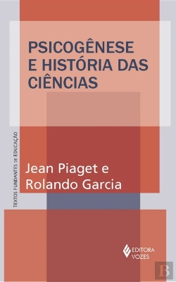Bertrand.pt - Psicogênese e História das Ciências