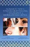 Psicolog¡A Del Tacto Iii. Representación Intersensorial Integración De La Información Visual Y Hápti