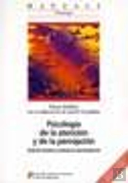 Bertrand.pt - Psicologæa De La Atenciùn Y De La Percepciùn