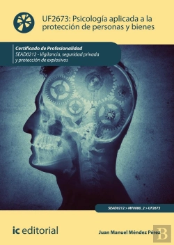 Bertrand.pt - Psicologi­A Aplicada A La Proteccion De Personas Y Bienes. Sead0212 -Vigilancia, Seguridad Privada Y Pro