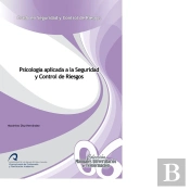 Psicología Aplicada A La Seguridad Y Control De Riesgos