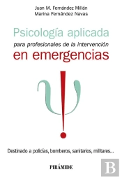 Psicología Aplicada Para Profesionales De La Intervención En Emergencias