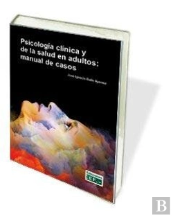 Bertrand.pt - Psicología Clínica Y De La Salud En Adultos: Manual De Casos