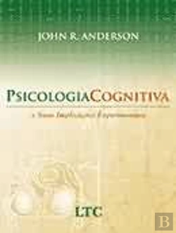 Bertrand.pt - Psicologia Cognitiva e Suas Implicações Experimentais