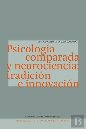Psicología Comparada Y Neurociencia: Tradición E Innovación