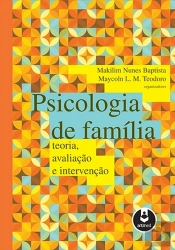 Psicologia da Família: Teoria, Avaliação e Intervenções