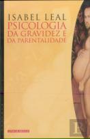 Psicologia da Gravidez e da Parentalidade