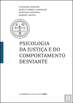 Bertrand.pt - Psicologia da Justiça e do Comportamento Desviante