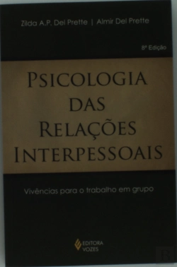 Bertrand.pt - Psicologia das Relações Interpessoais