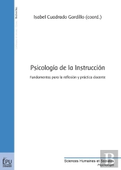 Psicología De La Instrucción ; Fundamentos Para La Reflexión Y Prática Docente