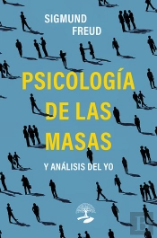 Psicología De Las Masas O Análisis Del Yo