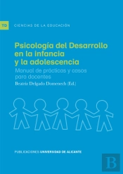Psicología Del Desarrollo En La Infancia Y La Adolescencia
