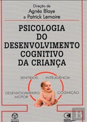 Psicologia do Desenvolvimento Cognitivo da Criança