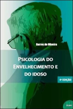 Bertrand.pt - Psicologia do Envelhecimento e do Idoso
