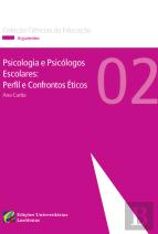 Psicologia e Psicólogos Escolares: Perfil e Confrontos Éticos
