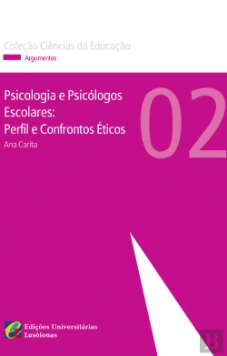 Bertrand.pt - Psicologia e Psicólogos Escolares: Perfil e Confrontos Éticos