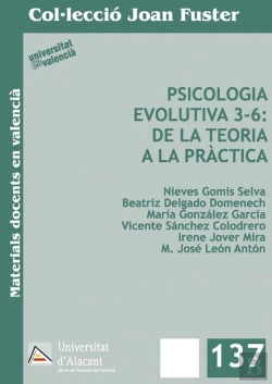 Bertrand.pt - Psicologia Evolutiva 3-6: De La Teoria A La Pràctica