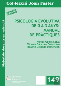 Bertrand.pt - Psicologia Evolutiva De 0 A 3 Anys: Manual De Pràctiques