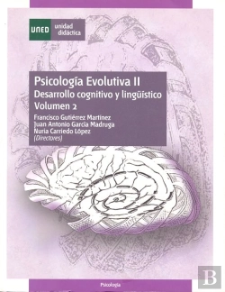 Bertrand.pt - Psicología Evolutiva Ii. Desarrollo Cognitivo Y Lingüístico. Vol. 2