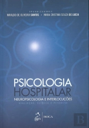 Psicologia Hospitalar, Neuropsicologia e Interlocuções