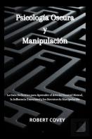 Psicologia Oscura Y Manipulacion