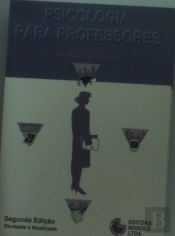 Psicologia Para Professores (2ª Edição Revista E Atualizada)