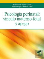 Psicología Perinatal: Vínculo Materno-Fetal Y Apego