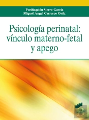 Psicología Perinatal: Vínculo Materno-Fetal Y Apego