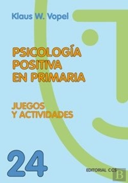 Bertrand.pt - Psicologia Positiva En Primaria  