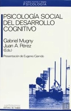 Bertrand.pt - Psicologia Social Del Desarollo Cognitivo