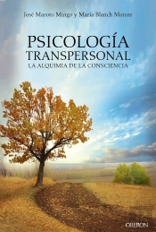 Psicología Transpersonal. La Alquimia De La Consciencia