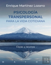 Psicologia Transpersonal Para La Vida Cotidiana. Claves Y Recursos