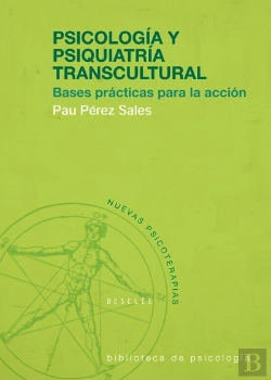 Bertrand.pt - Psicología Y Psiquiatría Transcultural, Bases Prácticas Para La Acción