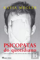 Psicopatas do Quotidiano