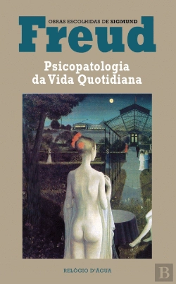 Bertrand.pt - Psicopatologia da Vida Quotidiana