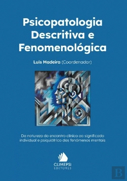 Bertrand.pt - Psicopatologia Descritiva e Fenomenológica