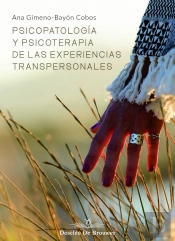 Psicopatología Y Psicoterapia De Las Experiencias Transpersonales