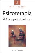 Psicoterapia - A Cura pelo Diálogo