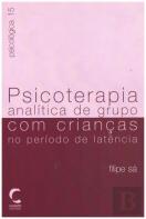 Psicoterapia Analítica de Grupo com Crianças no Período de Latência