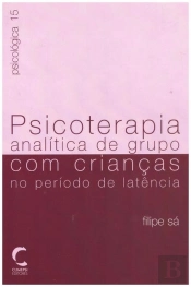 Psicoterapia Analítica de Grupo com Crianças no Período de Latência