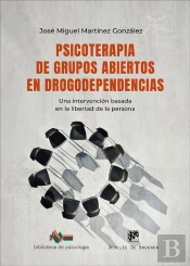 Psicoterapia De Grupos Abiertos En Drogodependencias