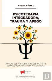 Psicoterapia Integradora, Trauma Y Apego