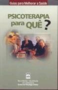 Psicoterapia para Quê ?